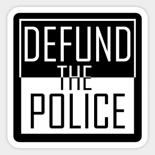 DEFUND THE POLICE Sticker